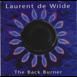 Laurent De Wilde - The Back Burner '1995