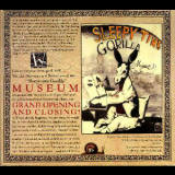 Sleepytime Gorilla Museum - Grand Opening And Closing! '2001