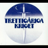 Trettioariga Kriget - Trettioariga Kriget '1974