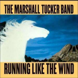 The Marshall Tucker Band - Running Like The Wind '1979