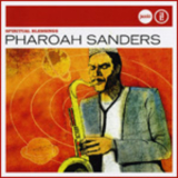 Pharoah Sanders - Spiritual Blessings '2013