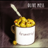 Olive Mess - Gramercy '2002
