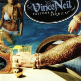 Vince Neil - Tattoos & Tequila (eleven Seven Music, Esm 760, Canada) '2010