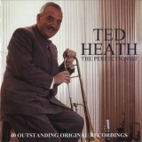 Ted Heath - The Perfectionist '2007