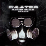 Caater - King Size - The Album '2001
