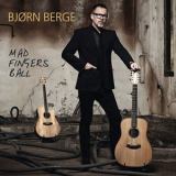 Bjorn Berge - Mad Fingers Ball (2CD) '2013