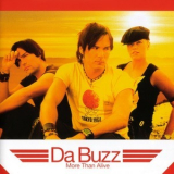 Da Buzz - More Than Alive '2003