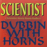 Scientist Meets Roots Radics - Dubbin With Horns '1996