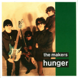 The Makers - Hunger '1997
