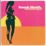Smash Mouth - Summer Girl '2006