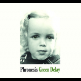 Phronesis - Green Delay '2009