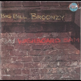 Big Bill Broonzy And Washboard Sam - Big Bill Broonzy And Washboard Sam '1986