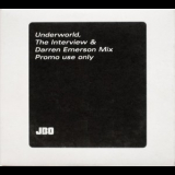 Underworld - The Interview & Darren Emerson Mix (2CD) '1999