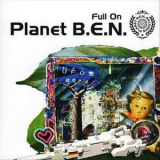 Planet B.E.N. - Full On '2005