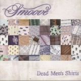 Smoove - Dead Men's Shirts '2005