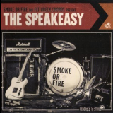 Smoke Or Fire - The Speakeasy '2010