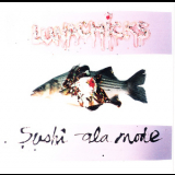 Lunachicks - Sushi Ala Mode '1993
