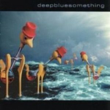 Deep Blue Something - Deep Blue Something '2001