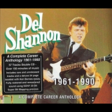 Del Shannon - 1961-1990 (A Complete Career Anthology) '1998
