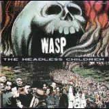 W.a.s.p. - The Headless Children (Japan) '1989