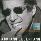 Adriano Celentano - Io Non So Parlar D'amore '1999