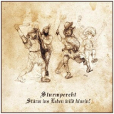 Sturmpercht - Sturm Ins Leben Wild Hinein! '2007