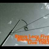 Steve Lacy Five - Blinks Zürich Live 1983 '2011