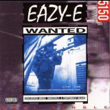 Eazy-E - 5150 - Home 4 Tha Sick '1992