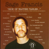 Sage Francis - Sick Of Waiting Tables '2001
