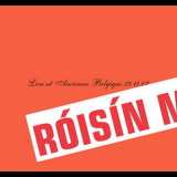 Roisin Murphy - Live At Ancienne Belgique 19.11.07 (2CD) '2007