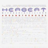 Herbert - Around The House '1998