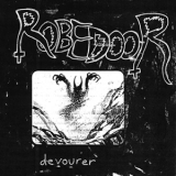 Robedoor - Devourer '2005