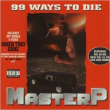Master P - 99 Ways To Die '1995