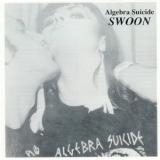 Algebra Suicide - Swoon '1992