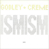 Godley & Creme - Ismism '1981