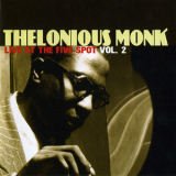 Thelonious Monk - Kind Of Monk CD07: Live At The Five Spot Vol. 2 '2009