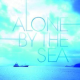 Chihei Hatakeyama - Alone By The Sea '2013