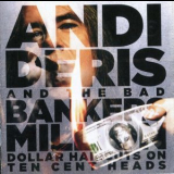 Andi Deris & The Bad Bankers - Million Dollar Haircuts On Ten Cent Heads (2CD) '2013