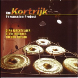 Dirk Wachtelaer, Steve Hubback, Trevor Taylor - The Kortrijk Percussion Project '2001