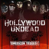 Hollywood Undead - American Tragedy '2011