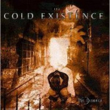 The Cold Existence - Beyond Comprehension '2005