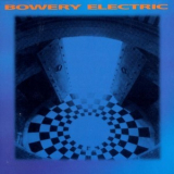 Bowery Electric - Bowery Electric '1995