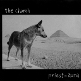 The Church - Priest = Aura '1992