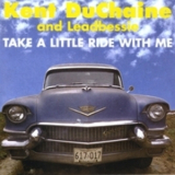 Kent Duchaine - Take A Little Ride With Me '1995