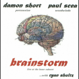 Damon Short & Paul Scea - Brainstorm '1996