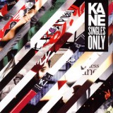 Kane - Singles Only '2011