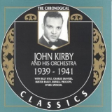 John Kirby & His Orchestra - 1939-1941 '1994