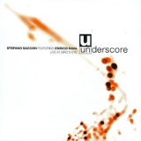 Stefano Saccon Feat. Enrico Rava - Underscore - Live At Bird's Eye '2002