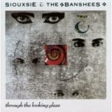 Siouxsie And The Banshees - Through The Looking Glass '1987
