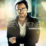 Casey Darnell - Coming Alive '2011